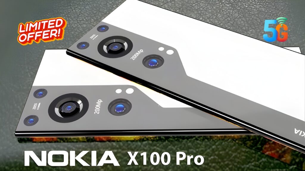 Nokia X100 Pro 5G Launched: With 300MP Camera and 220W Charging Shocks Flagship Market